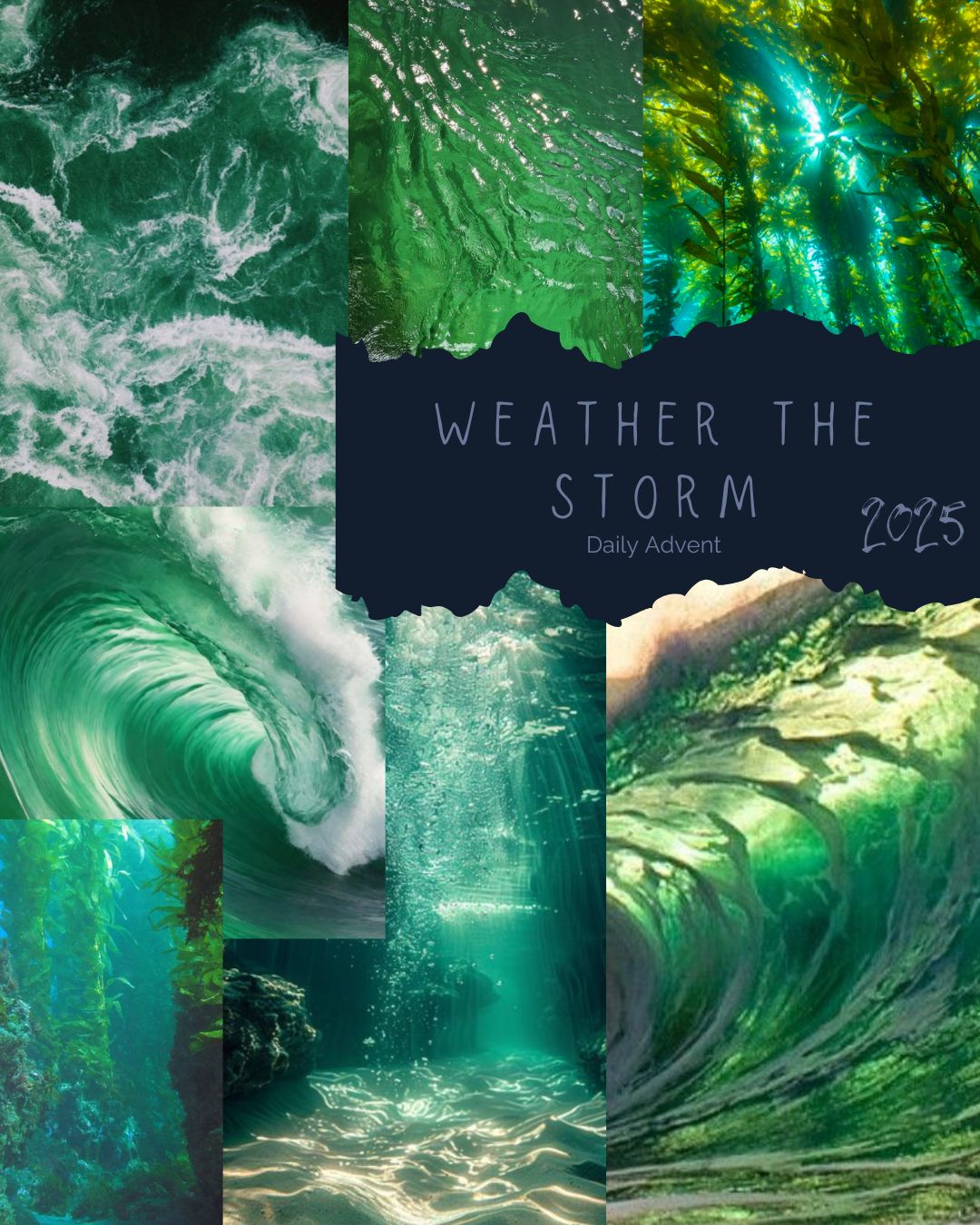 Weather the Storm - 24 Day Advent