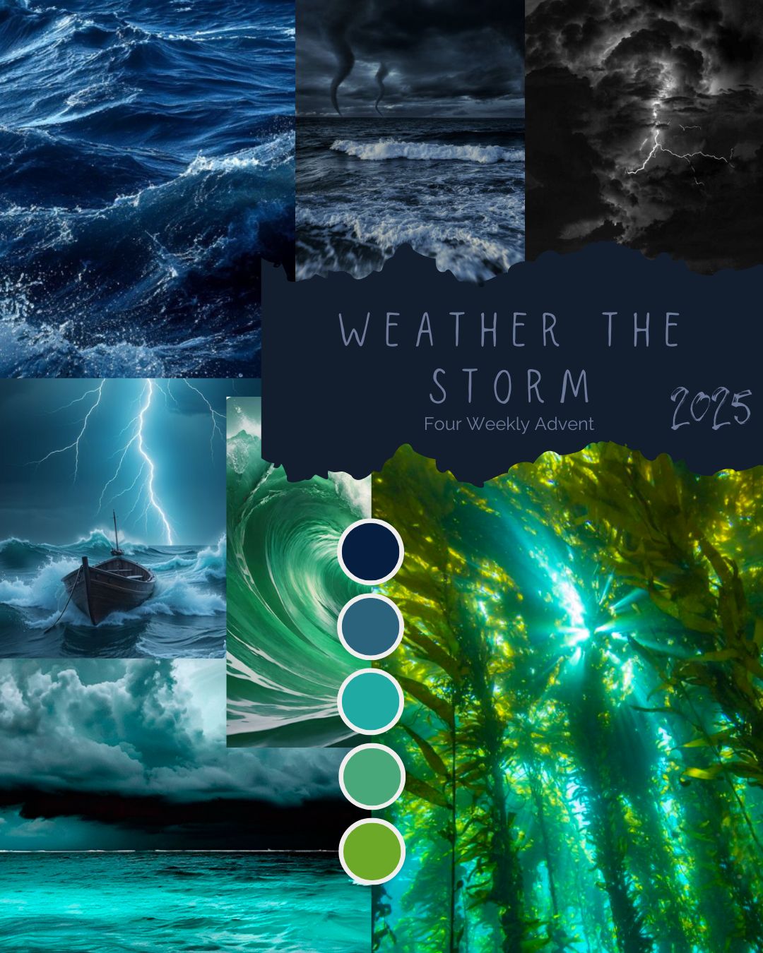Weather the Storm - 4 Week Advent