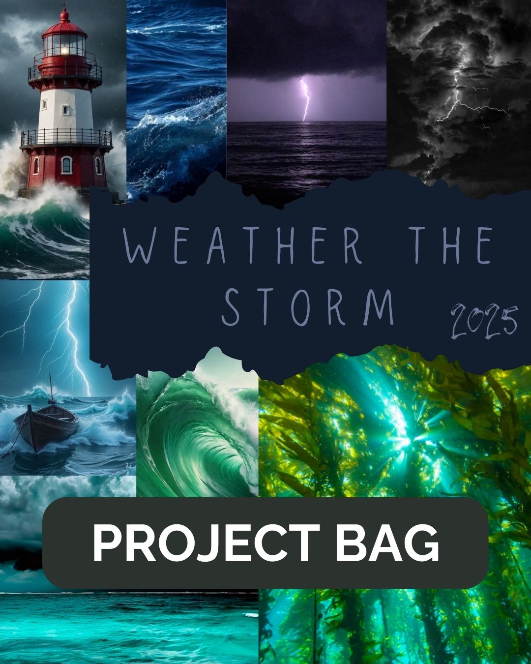 Weather the Storm - Project Bag