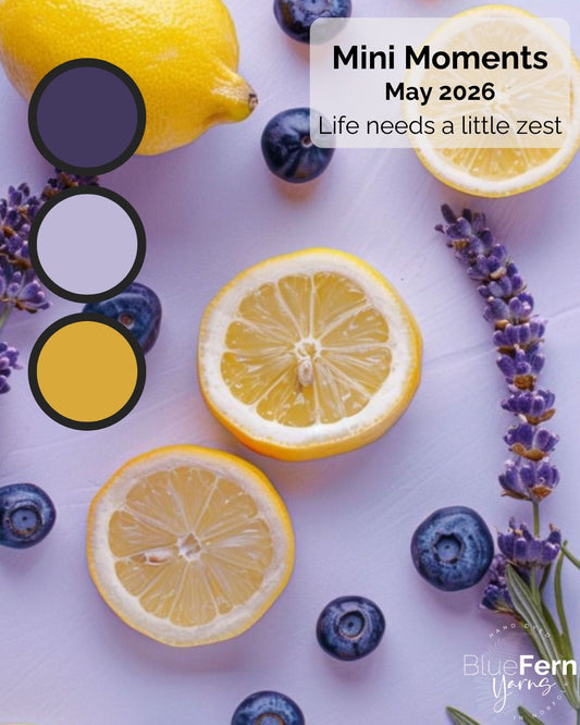 Mini Moments – May 2026 - Life needs a little Zest!