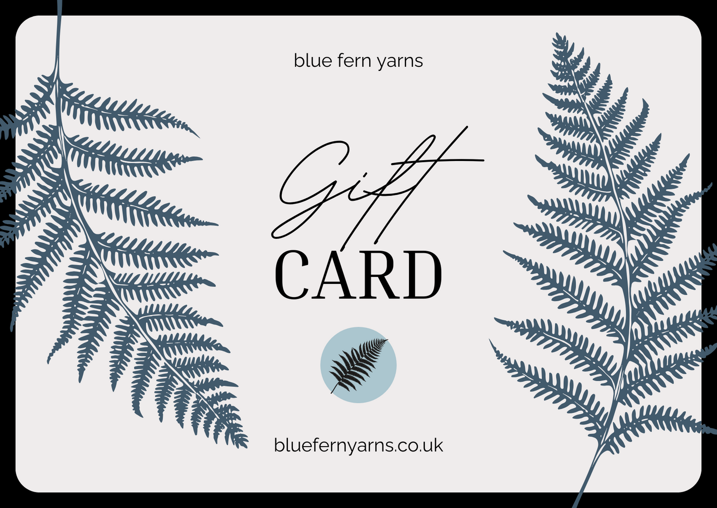 Blue Fern Yarns Gift Card